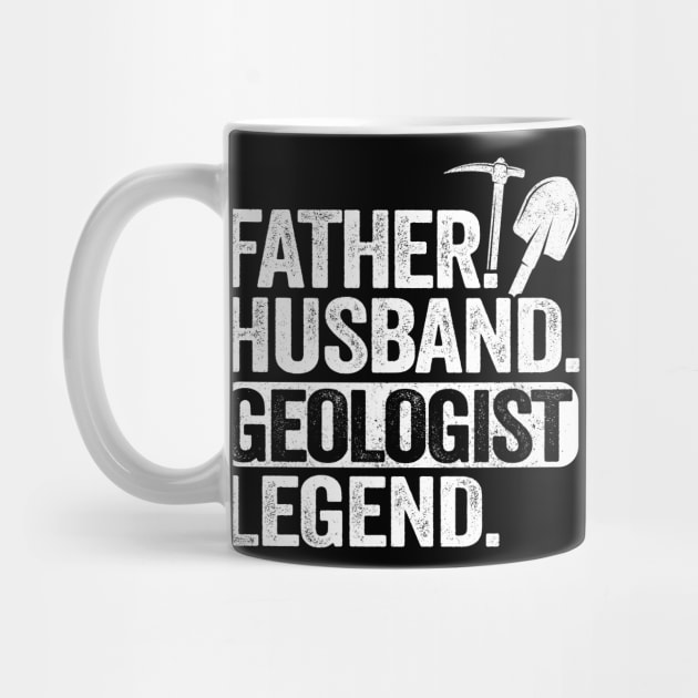 Father Husband Geology Legend Funny Geologist by Kuehni